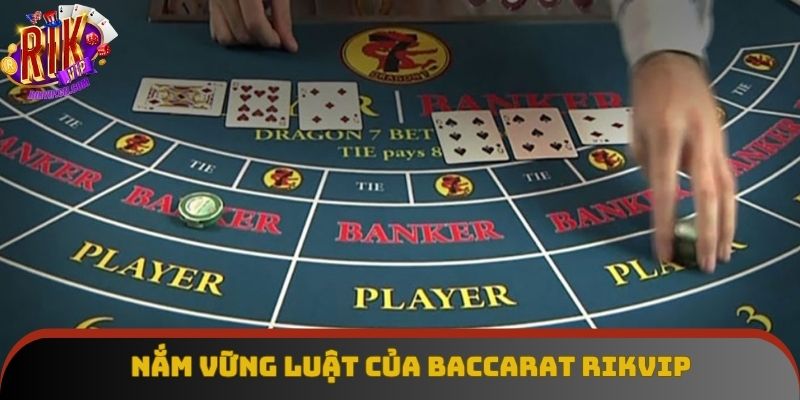 Toàn bộ những quy tắc và quy luật về Baccarat Rikvip Toàn bộ những quy tắc và quy luật về Baccarat Rikvip